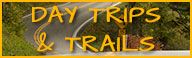 Day Trips and Trails